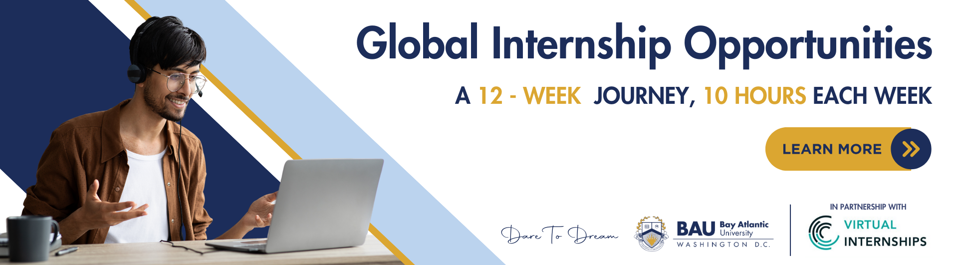 Banner reading 'Global Internship Opportunities: A 12-week journey, 10 hours each week' with an image of a student working on a laptop, along with logos for BAU, Virtual Internships, and other sponsors.