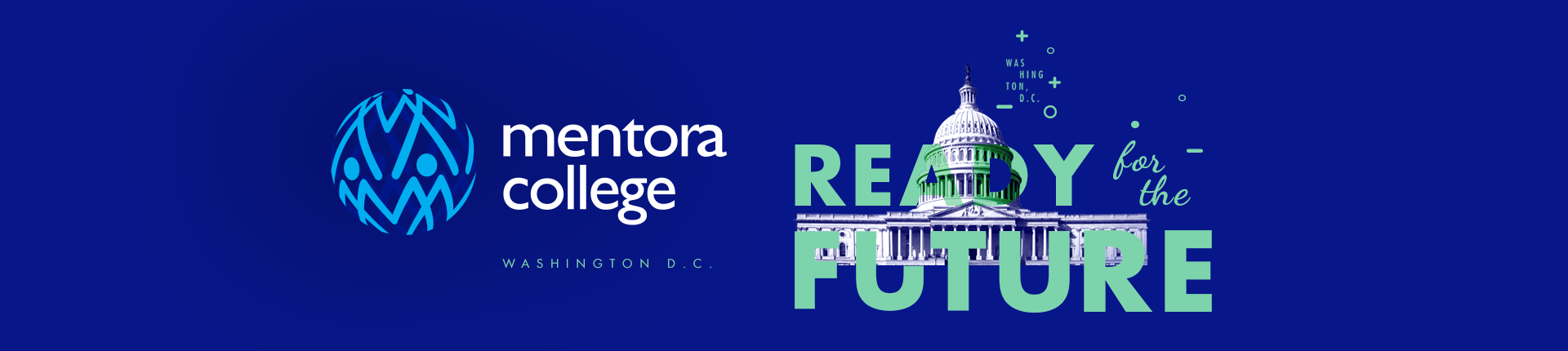 Mentora College logo with U.S. Capitol and “Ready for the Future” text, Washington D.C. backdrop, blue theme.
