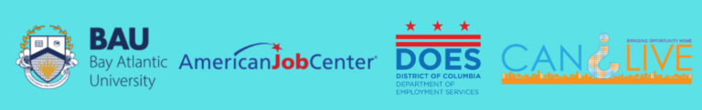 Logos of Bay Atlantic University, American Job Center, DC Department of Employment Services, and Can I Live organization.