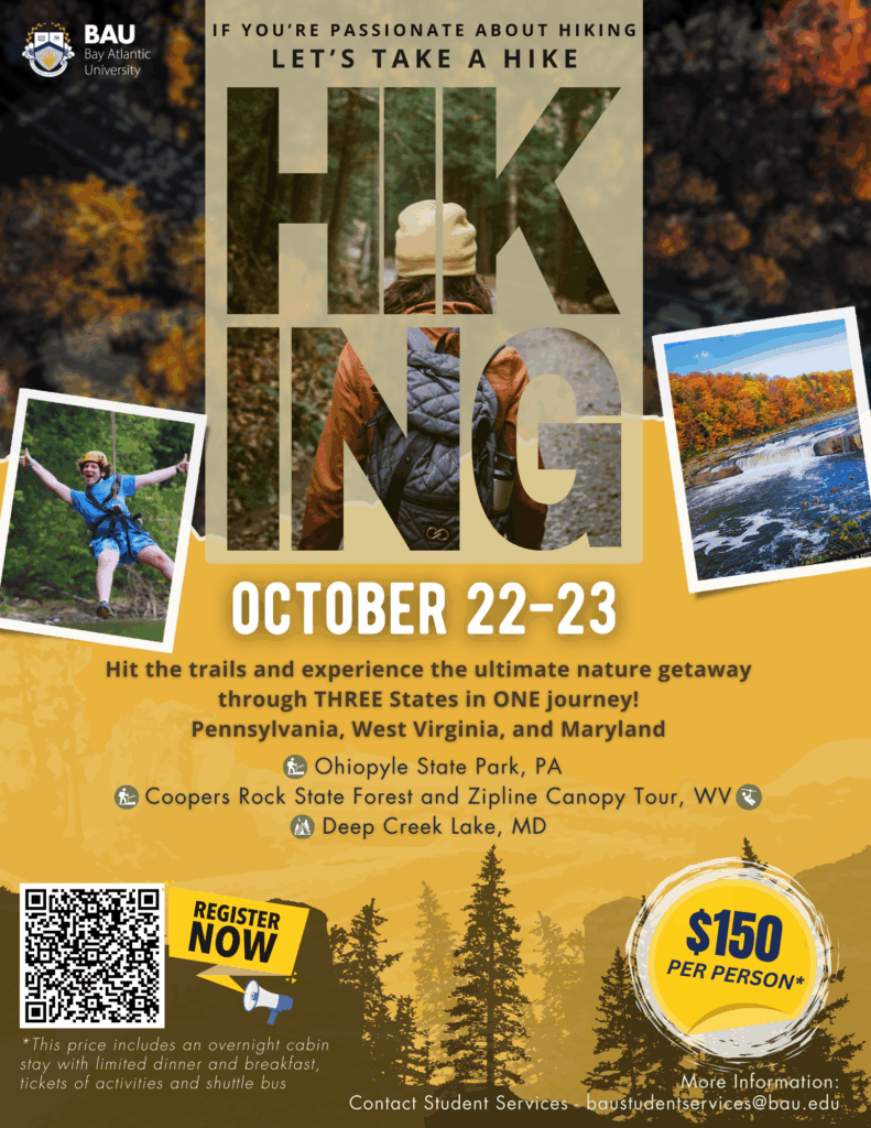 Hiking Adventure Event: Explore PA, WV & MD on Oct 22-23. Register now for $150/person! Contact BAU Student Services.